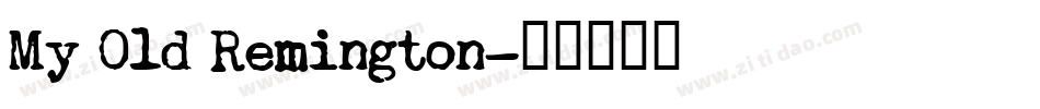 My Old Remington字体转换